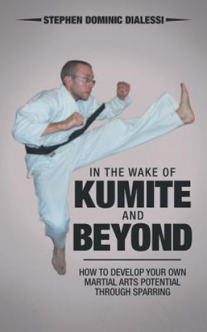 In the Wake of Kumite and Beyond