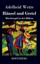 Hansel und Gretel