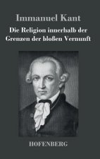 Religion innerhalb der Grenzen der blossen Vernunft