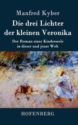 Die drei Lichter der kleinen Veronika