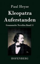 Kleopatra / Auferstanden