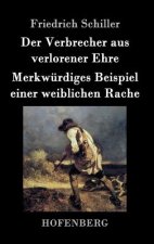 Der Verbrecher aus verlorener Ehre / Merkwurdiges Beispiel einer weiblichen Rache