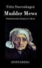 Mudder Mews