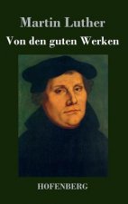 Von den guten Werken