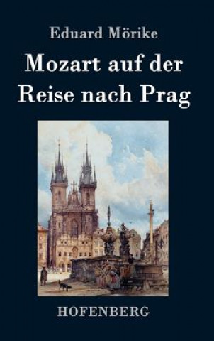 Mozart auf der Reise nach Prag