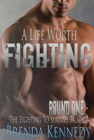 Life Worth Fighting