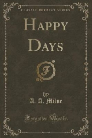 Happy Days (Classic Reprint)