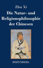 Natur- und Religionsphilosophie der Chinesen