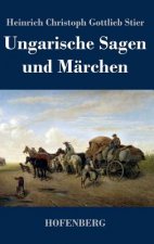 Ungarische Sagen und Marchen