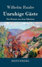 Unruhige Gaste