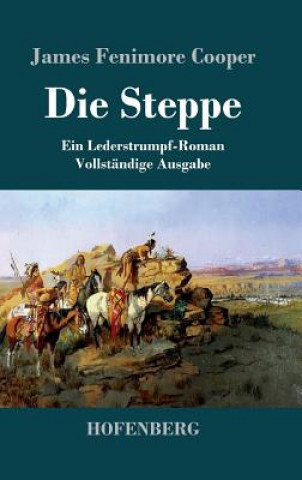 Die Steppe (Die Prarie)