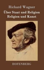 UEber Staat und Religion / Religion und Kunst