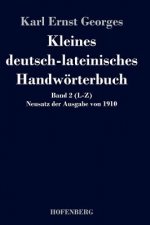 Kleines deutsch-lateinisches Handwoerterbuch