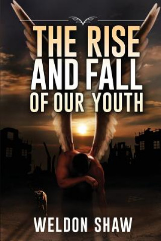 Rise and Fall of Our Youth