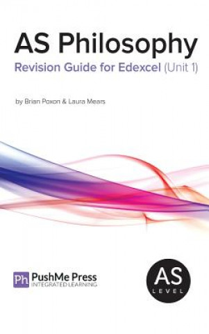 As Philosophy Revision Guide for Edexcel Unit 1