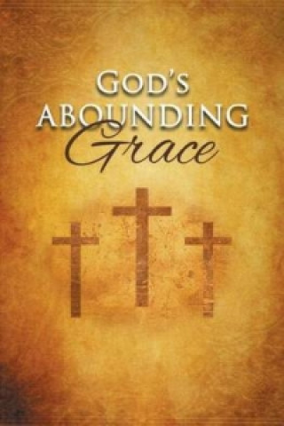 God's Abounding Grace