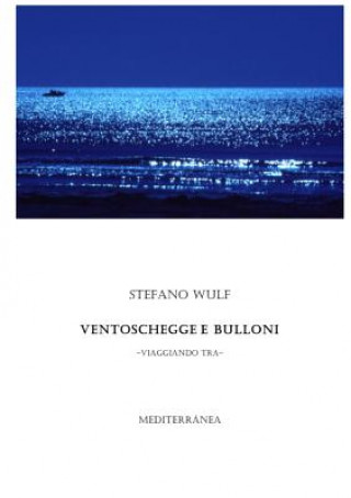 Ventoschegge e Bulloni