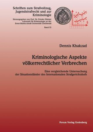 Kriminologische Aspekte voelkerrechtlicher Verbrechen