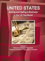 Us Buying and Selling a Business in the Us Handbook Volume 1 Busing and Stating a Business: Practical Information, Regulations, Contacts