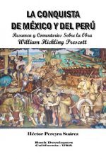 Las Conquistas De Mexico y Del Peru