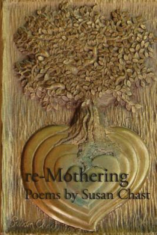 Re-Mothering