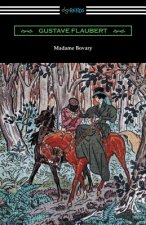 Madame Bovary (Translated by Eleanor Marx-Aveling with an Introduction by Ferdinand Brunetiere)