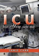 ICU but You saw me