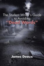 Student Writer's Guide to Avoiding Dead Words