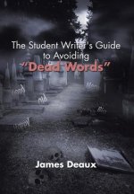 Student Writer's Guide to Avoiding Dead Words