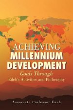 Achieving Millennium Development