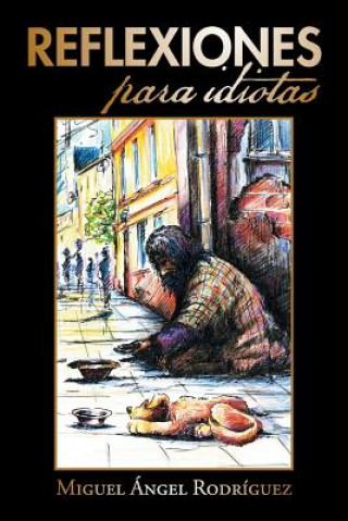 Reflexiones Para Idiotas