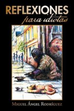 Reflexiones Para Idiotas