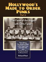 Hollywood's Made to Order Punks Part 3 - The Faces of the Angels with Dirty Faces