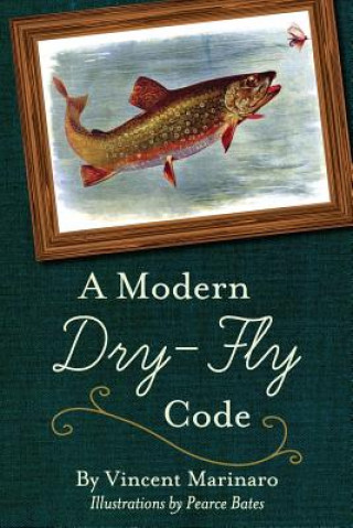 Modern Dry-Fly Code