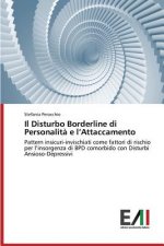 Disturbo Borderline di Personalita e l'Attaccamento