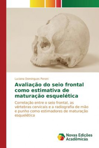 Avaliacao do seio frontal como estimativa de maturacao esqueletica