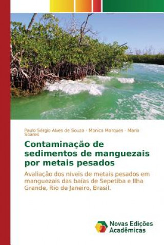 Contaminacao de sedimentos de manguezais por metais pesados