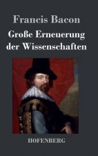 Grosse Erneuerung der Wissenschaften