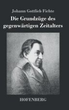 Die Grundzuge des gegenwartigen Zeitalters