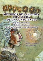 Metodos de Sanacion con Ayuda de la Consciencia (SPANISH Edition)