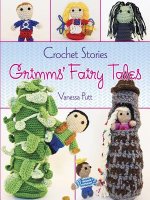 Crochet Stories: Grimm's Fairy Tales