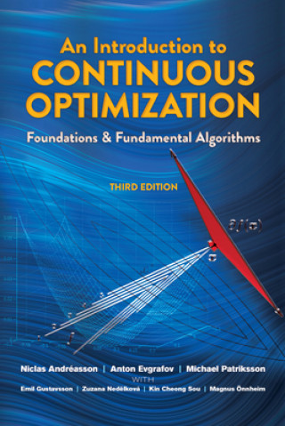 Introduction to Continuous Optimization: Foundations and Fundamental Algorithms, Third Edition