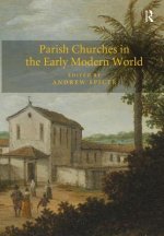 Parish Churches in the Early Modern World