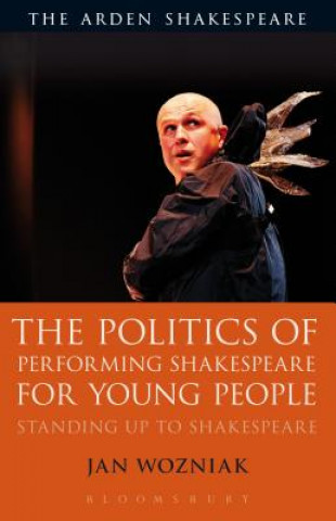 Politics of Performing Shakespeare for Young People