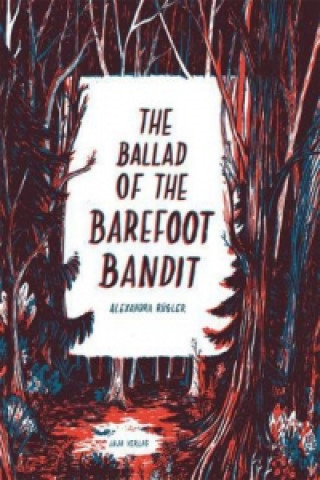 The Ballad of the Barefoot Bandit