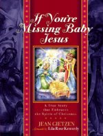 If You're Missing Baby Jesus