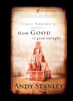 How Good is Good Enough?