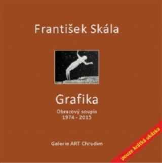 František Skála - Grafika