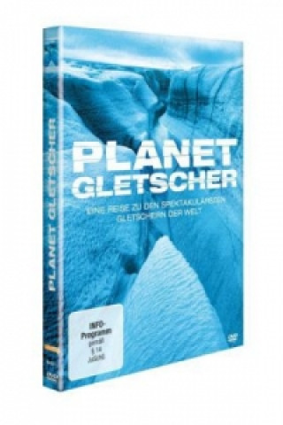 Planet Gletscher - Eine Reise zu den spektakulärsten Gletschern der Welt, 1 DVD