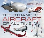 Strangest Aircraft of All Time